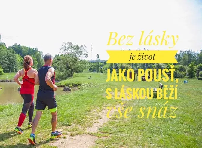 Žít pro lásku, to je to oč běží