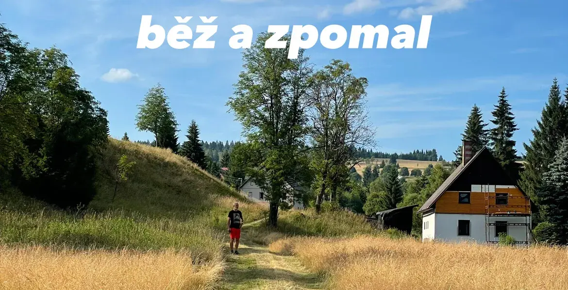 Zpomalit životní tempo, to je to, oč běží