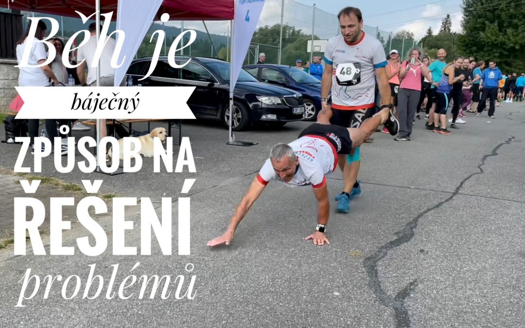 Běh je báječný způsob na řešení problémů