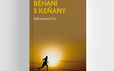 Běhání s Keňany: Tajemství nejrychlejších běžců světa – Adharanand Finn
