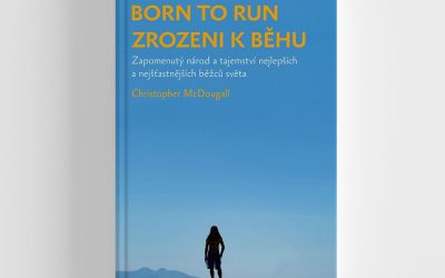 Born tu run – Zrozeni k běhu – Christopher McDougall