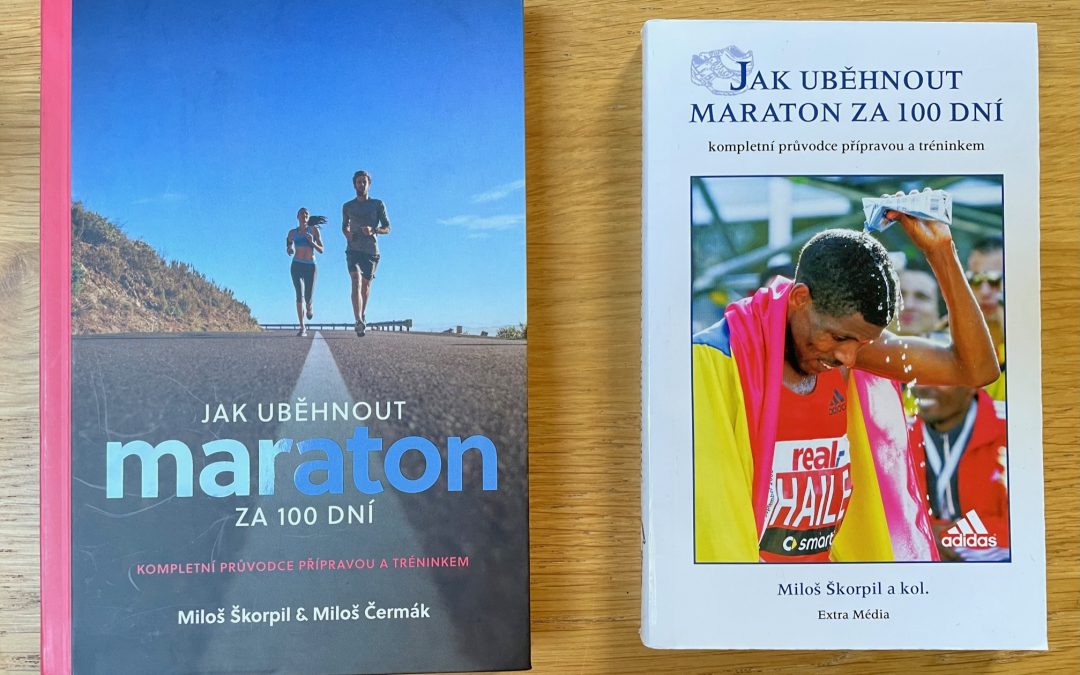 Jak uběhnout maraton za 100 dní – Kompletní průvodce přípravou a tréninkem od Milošů Škorpila a Čermáka